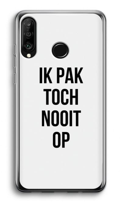 Case Company® - Hoesje geschikt voor Huawei P30 Lite hoesje - Ik pak nooit op - Soft Cover Telefoonhoesje - Bescherming aan alle Kanten en Schermrand