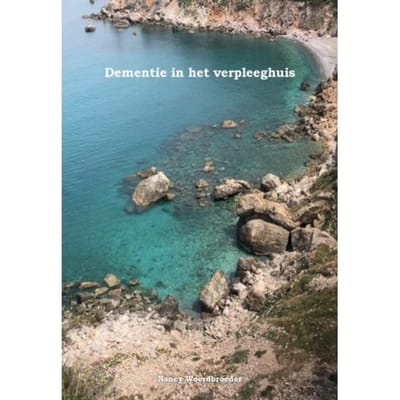 Werken Met Mensen Met Dementie In Het Verpleeghuis. - Hendrika den Broeder