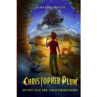 Christopher Plum En Het Oog Der Verschrikkingen - Tamara Geraeds