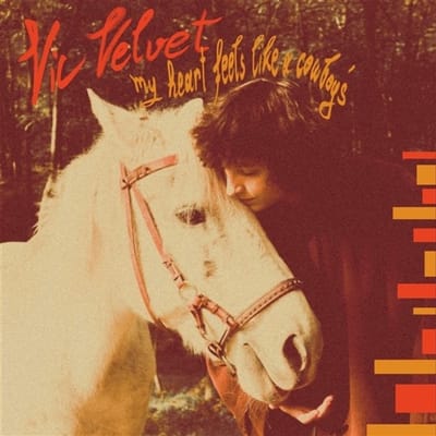 Vic Velvet - My Heart Feels Like Cowboy's (MC)