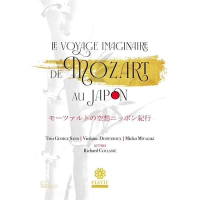 Trio George Sand, Mieko Miyazaki, Violaine Despeyroux - Le Voyage Imaginaire De Mozart Au Japon (CD)