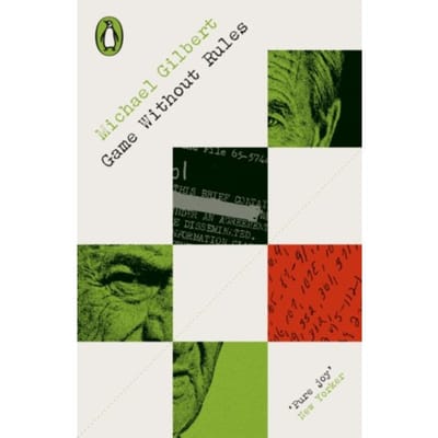 Game Without Rules - Penguin Modern Classics - Crime & Espionage - Michael Gilbert