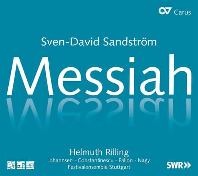 Robin Johannsen, Festivalensemble Stuttgart, Helmuth Rilling - Sandström: Messiah (2 CD)