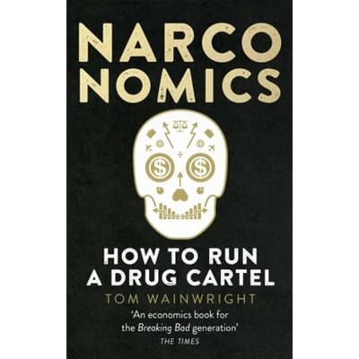 Narconomics - Tom Wainwright