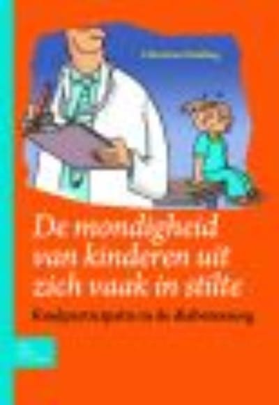De Mondigheid Van Kinderen Uit Zich Vaak In Stilte - C. Dedding