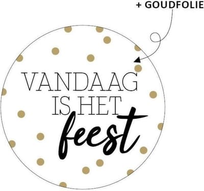 Cadeausticker vandaag is het feest wit - Sluitsticker - Traktatiesticker - Wensetiket - rond 40mm - Vandaag is het Feest!, Zwart/Wit/Goud - 25 stuks - sticker voor traktatie - sticker op cadeau