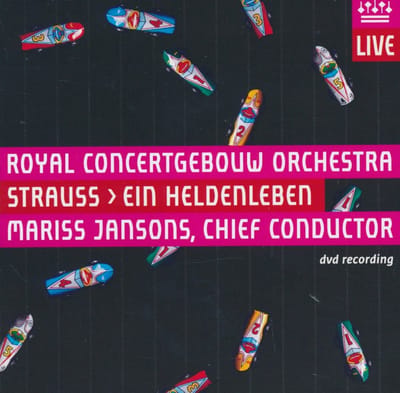 Richard Strauss: Ein Heldenleben live - Royal Concertgebouw Orchestra - Mariss Jansons - DVD