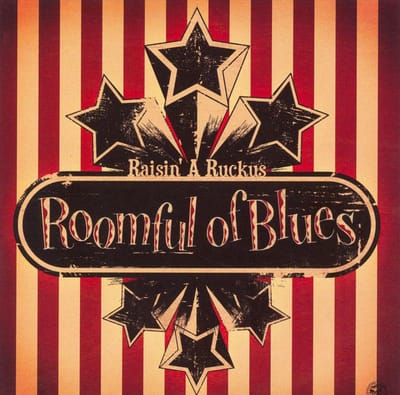Raisin' A Ruckus - Roomful Of Blues