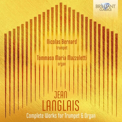 Nicolas Bernard & Tommaso Maria Mazzoletti - Langlais: Complete Works For Trumpet & Organ (CD)