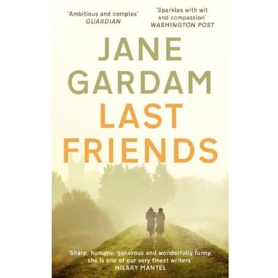 Last Friends - Jane Gardam