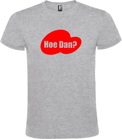 Grijs T-shirt ‘Hoe Dan?’ Rood Maat XS