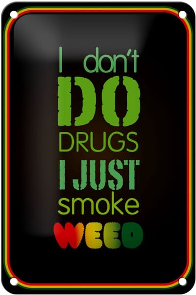 Blechschild Cannabis 12x18cm don´t drugs just smoke weed
