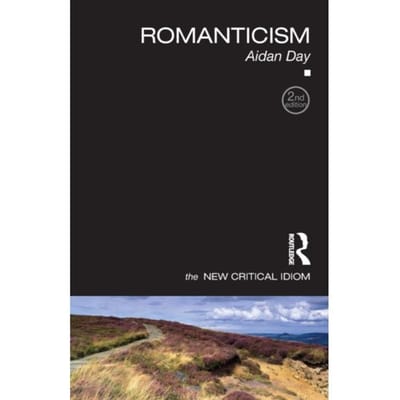 Romanticism - The New Critical Idiom - Aidan (University of Dundee Day