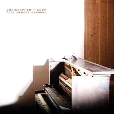 Christopher Tignor - Core Memory Unwound (CD)
