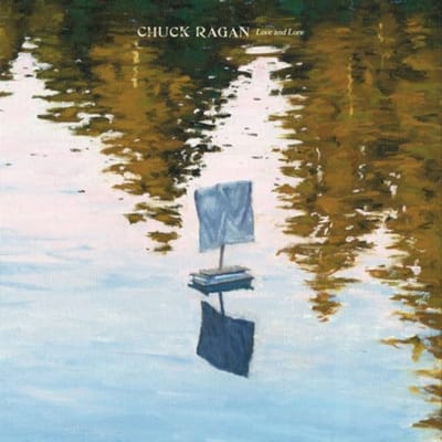 Chuck Ragan - Love & Lore (CD)