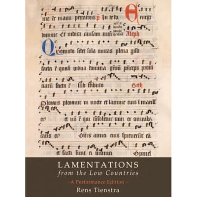 Lamentations From The Low Countries - Rens Tienstra