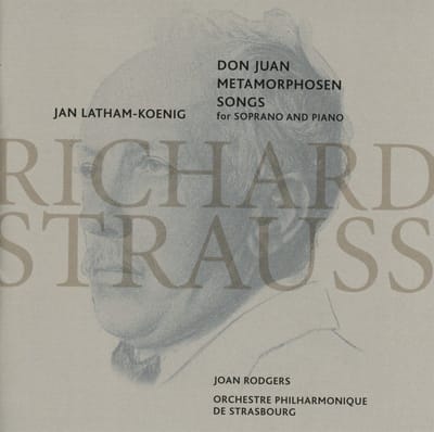 Joan Rodgers, Strasbourg Philharmonic Orchestra, Jan Latham-König - Strauss: Don Juan | Metamorphosen | Songs For Soprano And Piano (CD)