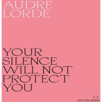 Jouw Stilte Zal Je Niet Beschermen door Audre Lorde Paperback Boek 9780995716223