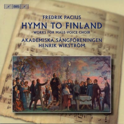 Akademiska Sangföreningen, Henrik Wikström - Pacius: Hymn To Finland (CD)