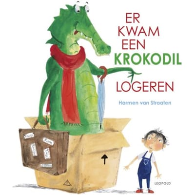 Er Kwam Een Krokodil Logeren - Grappige En Ondeugende Rijmprentenboeken - Harmen van Straaten