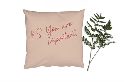 Sierkussens - Kussentjes Woonkamer - 40x40 cm - Tekst - P.S. you are important - Quotes