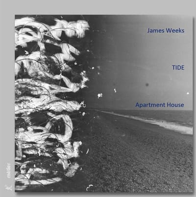 Apartment House - James Weeks: Tide (2 CD)