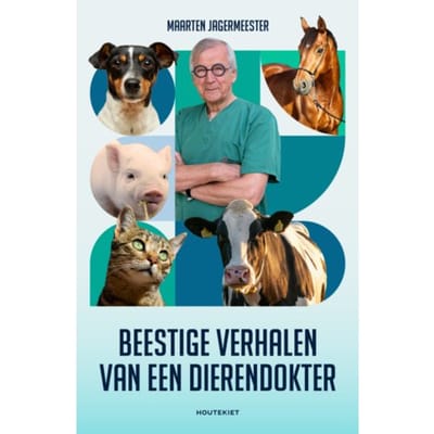 Beestige Verhalen Van Meneer De Dierendokter - Maarten Jagermeester