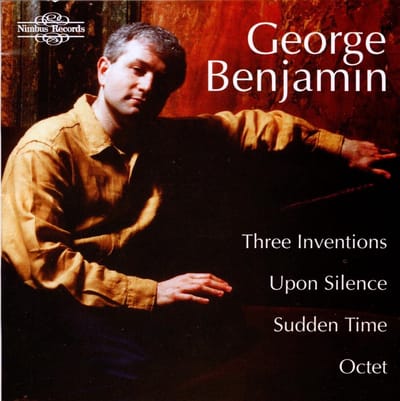 London Sinfonietta & London Philharmonic Orchestra, George Benjamin - Benjamin: Three Inventions | Upon Silence | Sudden Time | Octet (CD)