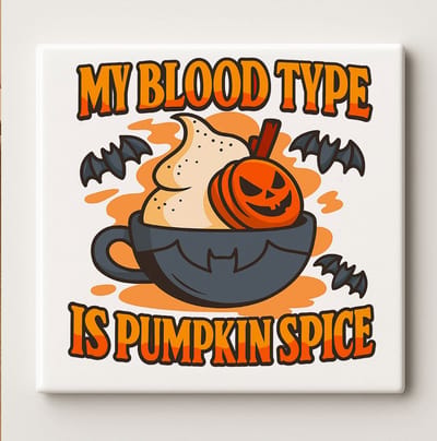 My Blood Type Is Pumpkin Spice Tegel – Grappige 15x15 cm Halloween Keramische Muurdecoratie | Perfect Cadeau voor Koffie- & Herfstliefhebbers