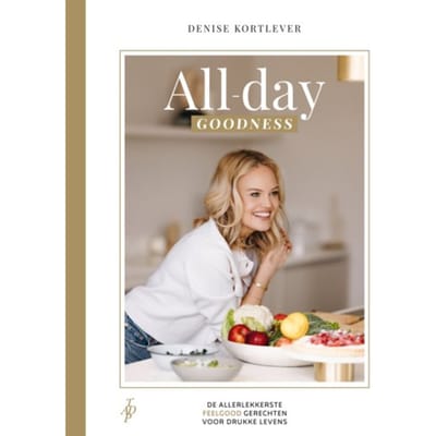 All-Day Goodness - Denise Kortlever