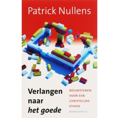 Verlangen Naar Het Goede - P. Nullens