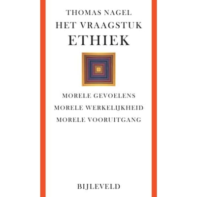 Het Vraagstuk Ethiek - Thomas Nagel