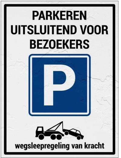 Parkeren uitsluitend voor bezoekers wegsleepregeling bord | Sign Again materiaal | 20 x 15 cm