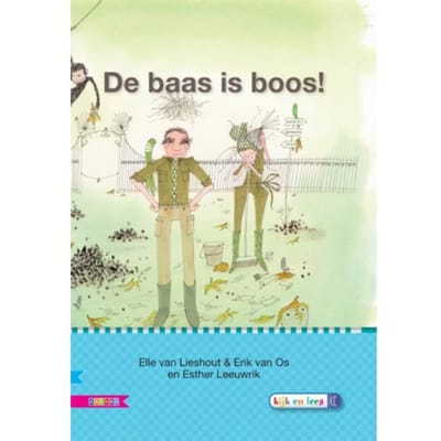 De Baas Is Boos / Avi M4 - Veilig Leren Lezen - Elle van Lieshout