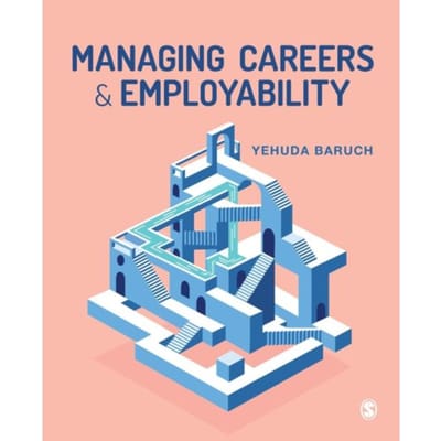 Managing Careers And Employability - Baruch, Yehuda
