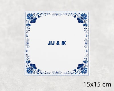 Spreuk tegel 15x15 cm Jij & ik