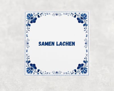 Spreuk tegel 15x15 cm Samen lachen ()