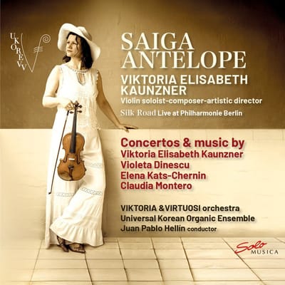 Viktoria Elisabeth Kaunzner, Viktoria & Virtuosi - Saiga Antelope - Concertos For Violin & Orchestra (CD)