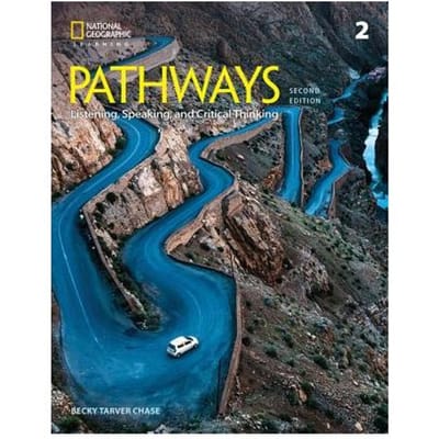 Pathways: Listening, Speaking, And Critical Thinking 2 - Pathways: Listening, - Rebecca Chase