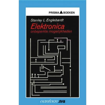 Elektronica: Onbeperkte Mogelijkheden - Vantoen.Nu - S.L. Englebardt