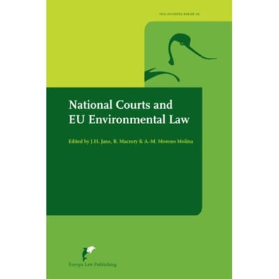 National Courts And Eu Environmental Law - Avosetta Series