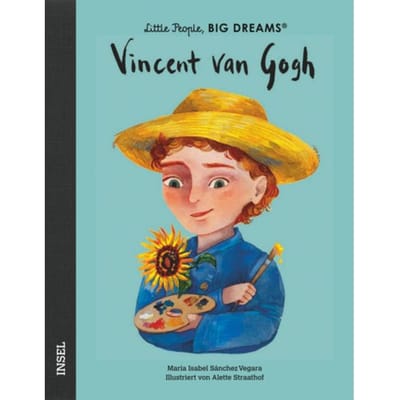 Vincent Van Gogh - Little People, Big Dreams (Deutsche Ausgabe) - Little People, Big - María Isabel Sánchez Vegara