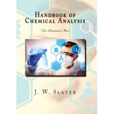 Handbook Of Chemical Analysis - J. W. Slater