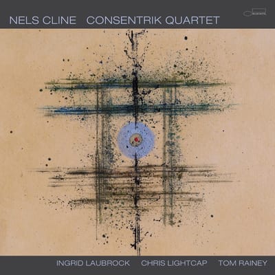 Nels Cline - Consentrik Quartet (CD)