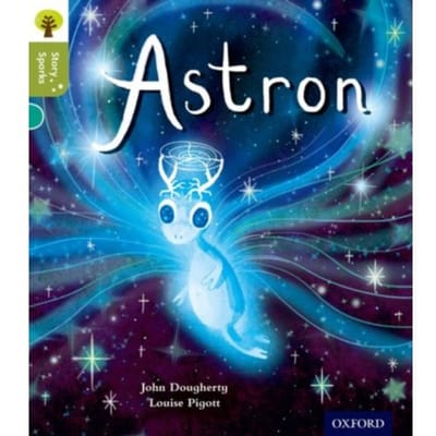 Oxford Reading Tree Story Sparks: Oxford Level 7: Astron - Oxford Reading Tree Story Sparks - John Dougherty