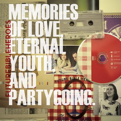 Future Bible Heroes - Memories Of Love, Eternal Youth, And Partygoing (4 CD)