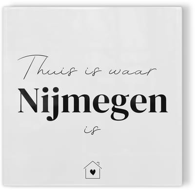 Tegeltje Thuis is waar Nijmegen is – wit zwart – tegeltje stad – tegeltje met tekst