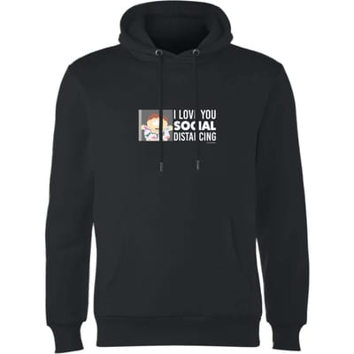 South Park Cartman I Love You Social Distancing Unisex Hoodie - Black - S