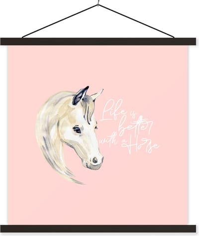 Posterhanger incl. Poster 60x60 cm - Schoolplaat - Quotes - Spreuken - Paarden - Life is better with a horse - Textielposter - Zwarte latten