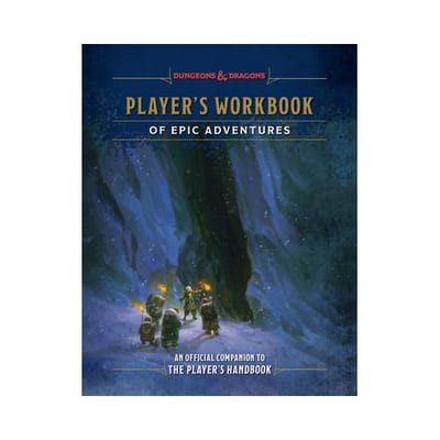 Player's Workbook Of Epic Adventures (Dungeons & Dragons) - Dungeons & Dragons - Andrew Wheeler